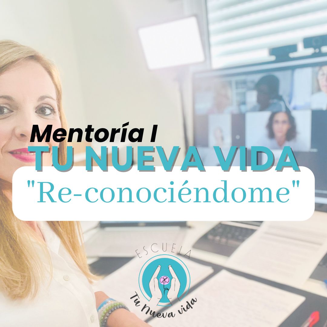 MENTORÍA 1:“RE- CONOCIENDOME”- Abril24