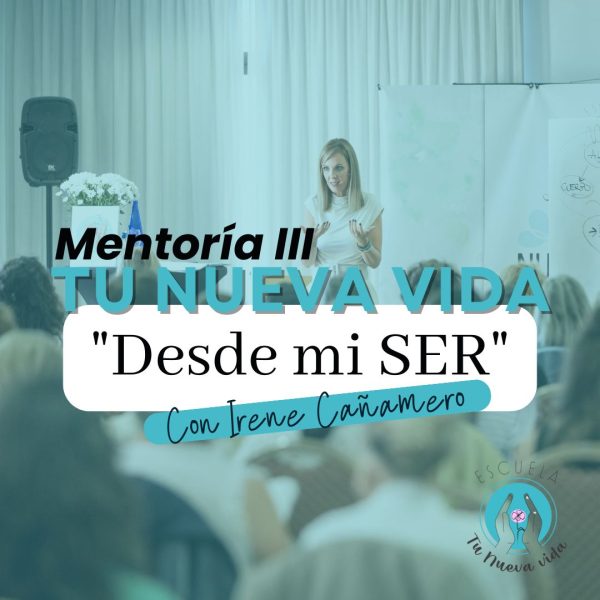 Mentoría 3: “Desde mi Ser” 3 Pagos