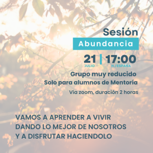 Sesión Abundancia - Vivir dando lo Mejor - 21 de Julio