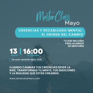 Masterclass Creencias y Recableado Mental. El Origen del Cambio