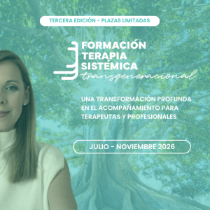 Reserva de Plaza 3ª Edición Formación Terapia Sistémica Transgeneracional