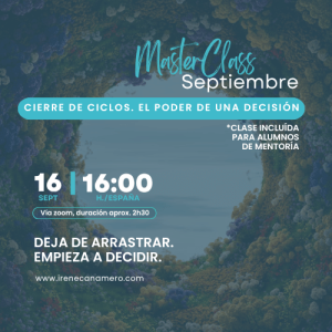 Masterclass Cierre de ciclos. El poder de una decisión.